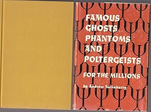 Famous Ghosts Phantoms and Poltergeists for the Millions