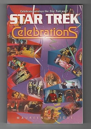 Bild des Verkufers fr Star Trek Celebrations Celebrate Holidays the Star Trek Way! // The Photos in this listing are of the book that is offered for sale zum Verkauf von biblioboy