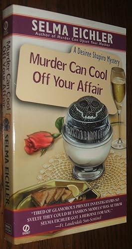 Murder Can Cool Off Your Affair A Desiree Shapiro Mystery