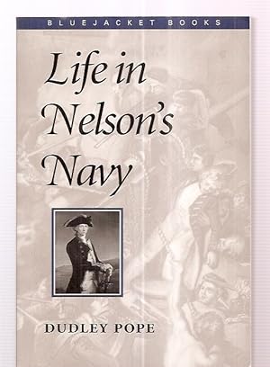 Seller image for LIFE IN NELSON'S NAVY for sale by biblioboy