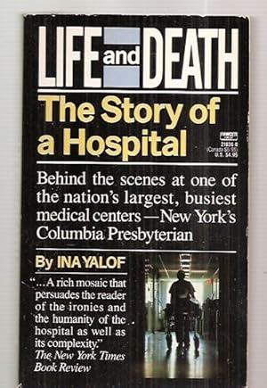Imagen del vendedor de LIFE AND DEATH: THE STORY OF A HOSPITAL a la venta por biblioboy