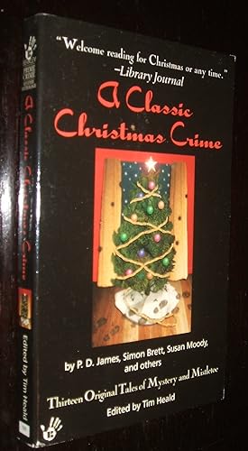 Image du vendeur pour A Classic Christmas Crime Thirteen Originals Tales of Mystery and Mistletoe mis en vente par biblioboy