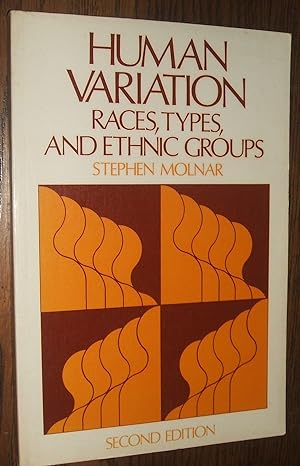 Human Variation: Races, Types, and Ethnic Groups // The Photos in this listing are of the book th...