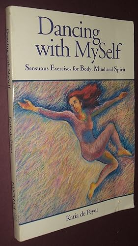 Dancing with Myself: Sensuous Exercises for Body, Mind, and Spirit // The Photos in this listing ...