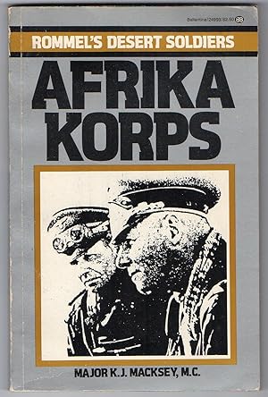 Afrika Korps Rommel's Desert Soldiers