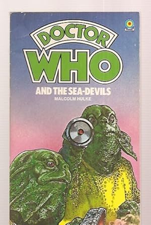 Seller image for DOCTOR WHO AND THE SEA-DEVILS [#54] for sale by biblioboy