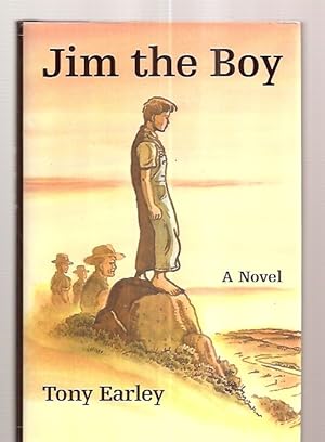 Seller image for JIM THE BOY: A NOVEL for sale by biblioboy