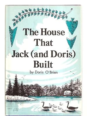 Seller image for THE HOUSE THAT JACK (AND DORIS) BUILT for sale by biblioboy
