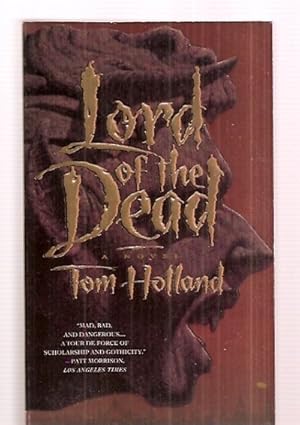 Seller image for LORD OF THE DEAD [THE SECRET HISTORY OF BYRON] [published in the UK as THE VAMPYRE] for sale by biblioboy