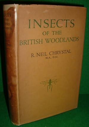 Imagen del vendedor de INSECTS OF THE BRITISH WOODLANDS [ Addressed in the first place to those who deal in Management of Woods & Forests ] a la venta por booksonlinebrighton