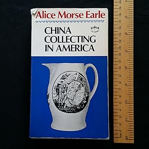 Imagen del vendedor de China Collecting in America a la venta por Nineveh Books