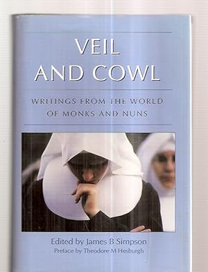 Immagine del venditore per VEIL AND COWL: WRITINGS FROM THE WORLD OF MONKS AND NUNS venduto da biblioboy