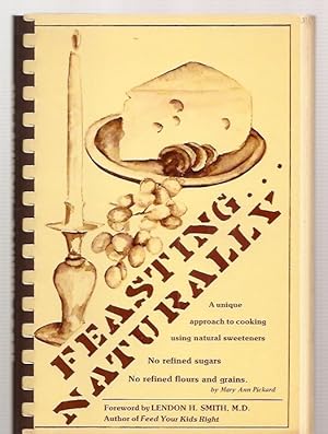 Seller image for FEASTING. NATURALLY for sale by biblioboy