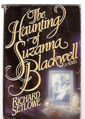 Seller image for THE HAUNTING OF SUZANNA BLACKWELL: A NOVEL for sale by biblioboy