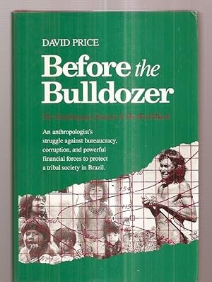 Seller image for BEFORE THE BULLDOZER: THE NAMBIQUARA INDIANS AND THE WORLD BANK for sale by biblioboy