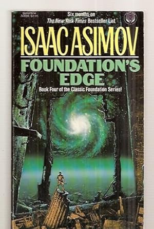 Seller image for FOUNDATION'S EDGE [BOOK FOUR OF THE CLASSIC FOUNDATION SERIES] for sale by biblioboy