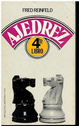 Bild des Verkufers fr CUARTO LIBRO DE AJEDREZ. 7 ed. Trad. Francisco Javier Marias. zum Verkauf von angeles sancha libros