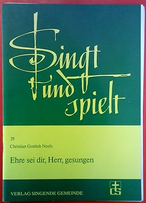 Immagine del venditore per Singt und spielt 29. Ehre sei dir, Herr, gesungen. Fr fnf- oder sechsstimmigen Chor, Orgel und Blser, beiliegend Blser- und Chorpartitur venduto da biblion2