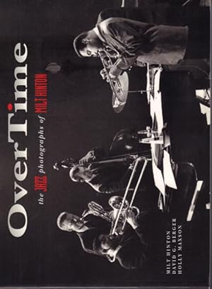 Imagen del vendedor de Over Time, the Jazz Photographs of Milt Hinton. a la venta por Rnnells Antikvariat AB