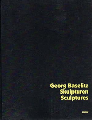 Skulpturen / Sculptures. Werkverzeichnis / Catalogue Raisonne. Karola Kraus (Hg. / Ed.). [anlässl...