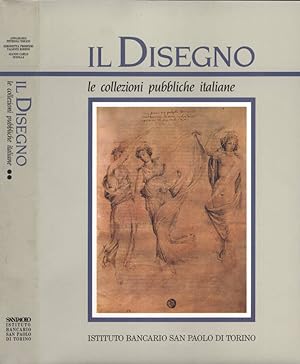 Imagen del vendedor de Il Disegno Vol. II Le collezioni pubbliche italiane parte II a la venta por Biblioteca di Babele