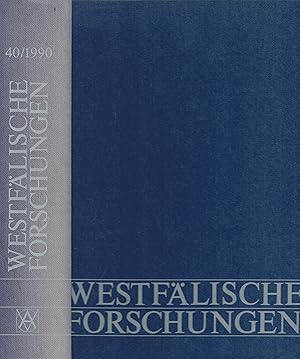 Westfälische Forschungen. Band 40 / 1990. Zeitschrift des Provinzialinstituts für Westfälische La...