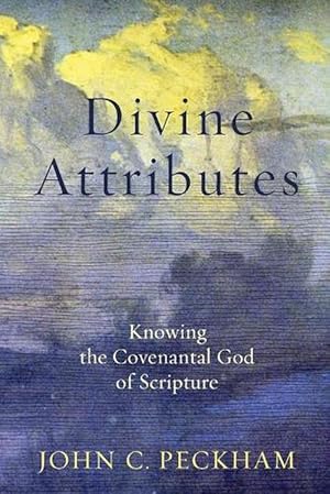 Seller image for Divine Attributes Knowing the Covenantal God of Scripture (Paperback) for sale by Grand Eagle Retail