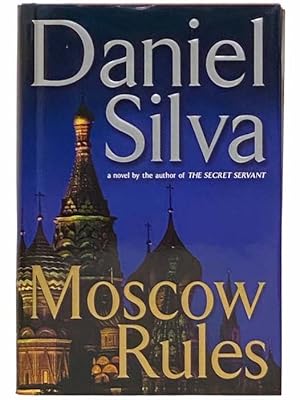 Bild des Verkufers fr Moscow Rules: A Gabriel Allon Novel zum Verkauf von Yesterday's Muse, ABAA, ILAB, IOBA