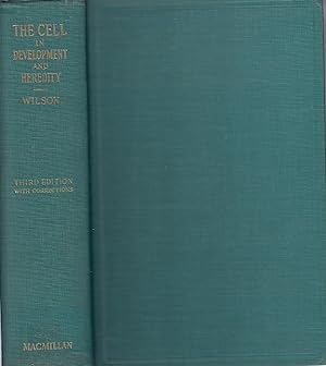 The Cell in Development and heredity / Edmund B. Wilson