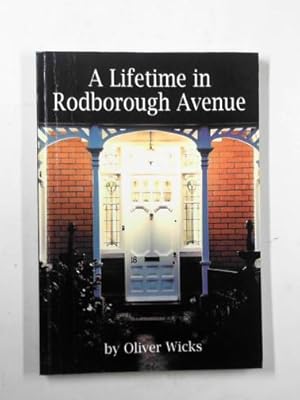 Image du vendeur pour The pleasure and privilege of a lifetime in Rodborough Avenue. mis en vente par Cotswold Internet Books