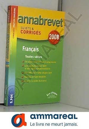 Image du vendeur pour Franais Brevet toutes sries : Sujets et corrigs mis en vente par Ammareal