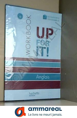 Image du vendeur pour Up for it! 3e Dcouverte professionnelle - Workbook - Ed.2010 mis en vente par Ammareal