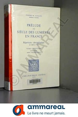 Imagen del vendedor de Prelude au Siecle des Lumieres en France : Repertoire Chronologique de 1680 a 1715 a la venta por Ammareal