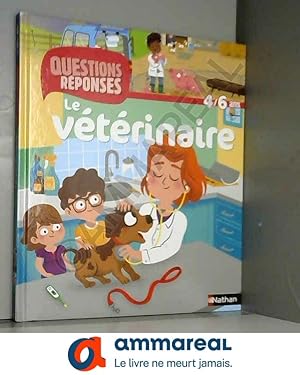 Imagen del vendedor de Le vtrinaire - Questions/Rponses - doc ds 5 ans (24) a la venta por Ammareal