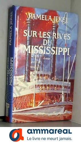 Seller image for Sur les rives du Mississippi for sale by Ammareal