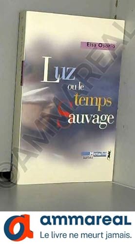 Seller image for Luz ou le Temps sauvage for sale by Ammareal