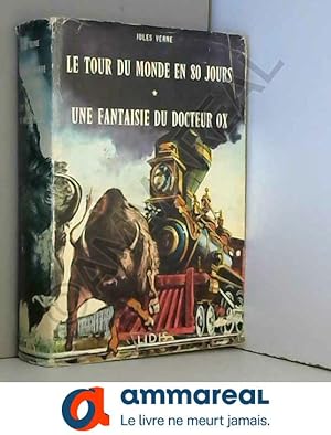 Bild des Verkufers fr Le tour du monde en 80 jours, une fantaisie du docteur ox zum Verkauf von Ammareal