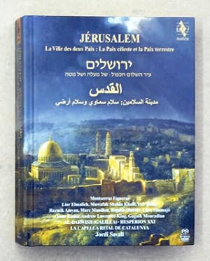 Jérusalem La Ville des deux Paix: La Paix céleste et la Paix terrestre. Hespèrion XXI - La Capell...