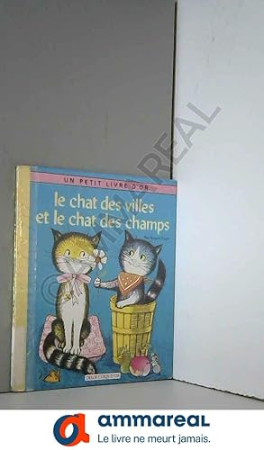 Bild des Verkufers fr Le Chat des villes et le Chat des champs zum Verkauf von Ammareal