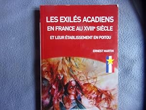 Les exilés acadiens en France au XVIII ° siècle en Poitou