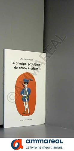 Bild des Verkufers fr Le principal problme du prince Prudent zum Verkauf von Ammareal