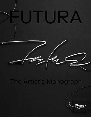 Futura: The Artist`s Monograph / introduction by Carlo McCormick ; text by Virgil Abloh, Agnès b....