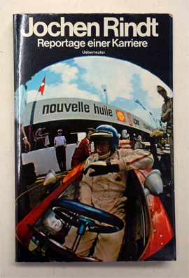 Seller image for Jochen Rindt - Reportage einer Karriere. for sale by antiquariat peter petrej - Bibliopolium AG