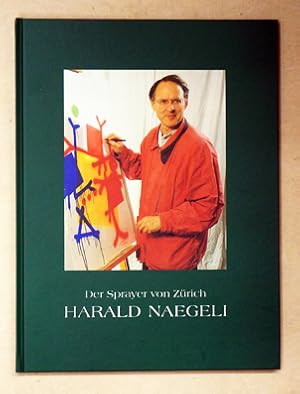 Seller image for Harald Naegeli. Der Sprayer von Zrich. for sale by antiquariat peter petrej - Bibliopolium AG