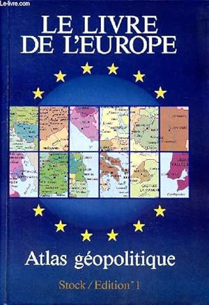 Bild des Verkufers fr Le livre de l'Europe Atlas gopolitique zum Verkauf von Le-Livre