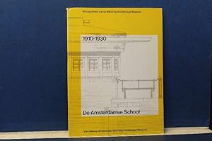 De Amsterdamse School. 1910-1930 Monografieen van de Stichting Architectuur Museum