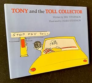 Seller image for Tony and the Toll Collector for sale by APPLEDORE BOOKS, ABAA