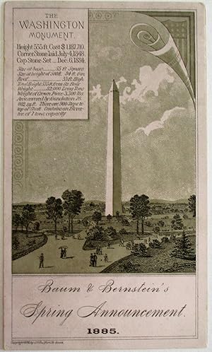 BAUM & BERNSTEIN'S SPRING ANNOUNCEMENT. 1885. THE WASHINGTON MONUMENT. HEIGHT 555 FT. COST $1.187...