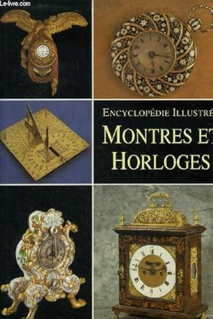 Image du vendeur pour Encyclopdie illustre . Montres et horloges mis en vente par Le-Livre