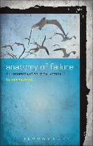 Bild des Verkufers fr Anatomy of Failure: Philosophy and Political Action zum Verkauf von Che & Chandler Versandbuchhandlung